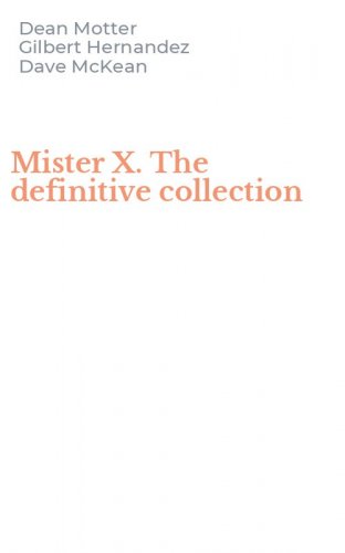 Mister X. The definitive collection
