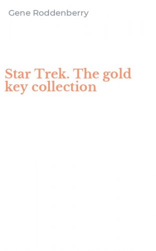 Star Trek. The gold key collection