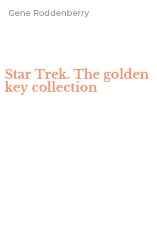 Star Trek. The golden key collection