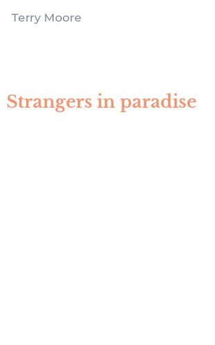 Strangers in paradise