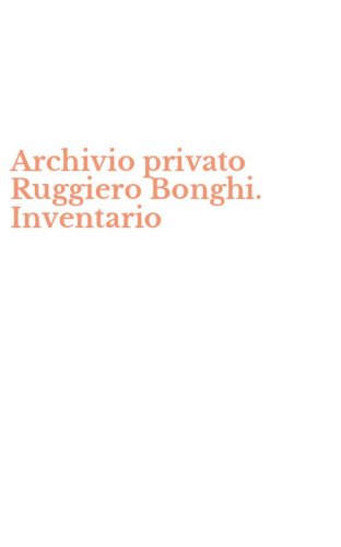 Archivio privato Ruggiero Bonghi. Inventario