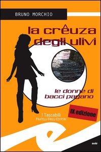La cr&ecirc;uza degli ulivi. Le donne di Bacci Pagano