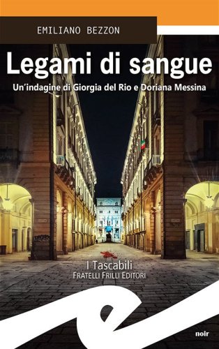 Legami di sangue. Un'indagine di Giorgia del Rio e Doriana Messina