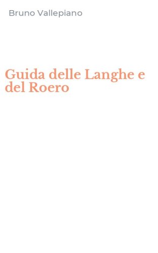 Guida delle Langhe e del Roero