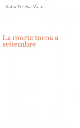 La morte torna a settembre