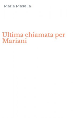 Ultima chiamata per Mariani