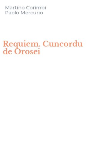 Requiem. Cuncordu de Orosei