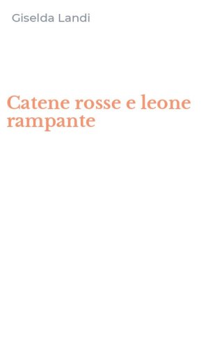 Catene rosse e leone rampante