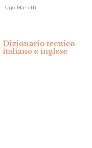 Dizionario tecnico italiano e inglese