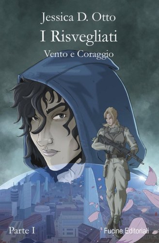I risvegliati. Vento e coraggio