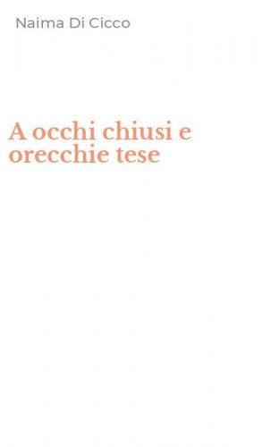 A occhi chiusi e orecchie tese