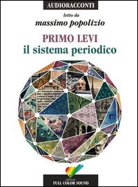 Il sistema periodico letto da Massimo Popolizio. Audiolibro. CD Audio