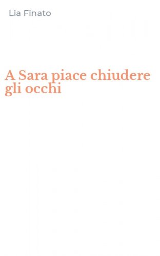 A Sara piace chiudere gli occhi
