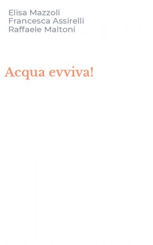 Acqua evviva!