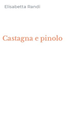 Castagna e pinolo