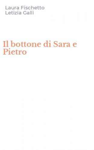Il bottone di Sara e Pietro