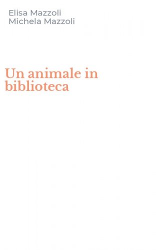 Un animale in biblioteca