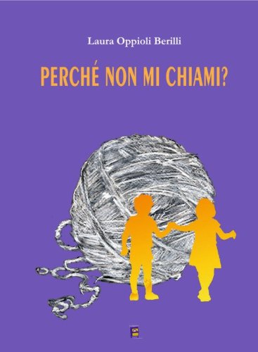 Perch&eacute; non mi chiami?