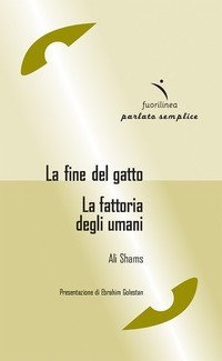 La fine del gatto-La fattoria degli umani