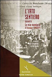 L'irto sentiero ovvero le mie memorie