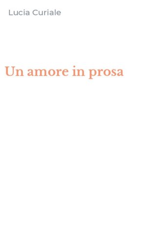 Un amore in prosa