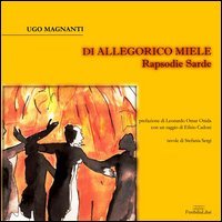 Di allegorico miele. Rapsodie sarde