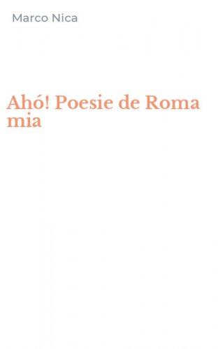 Ah&oacute;! Poesie de Roma mia