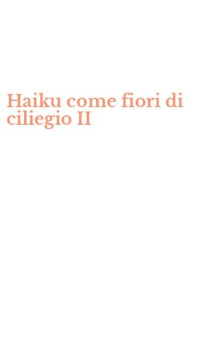 Haiku come fiori di ciliegio II