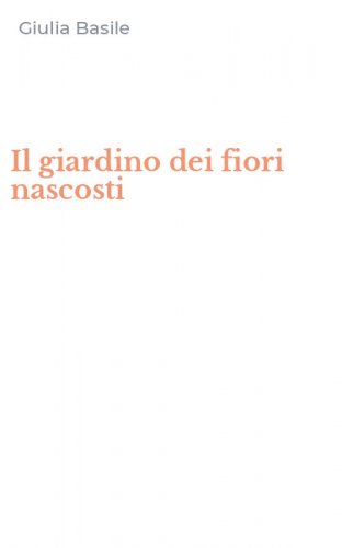 Il giardino dei fiori nascosti