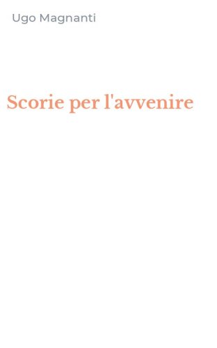 Scorie per l'avvenire