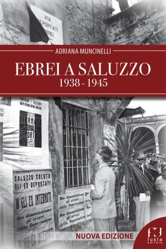 Ebrei a Saluzzo 1938-1945
