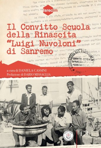 il convitto Scuola della Rinascita &laquo;Luigi Nuvoloni&raquo; di Sanremo
