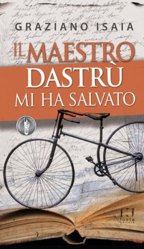 Il maestro Dastr&ugrave; mi ha salvato