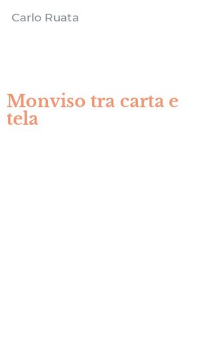 Monviso tra carta e tela