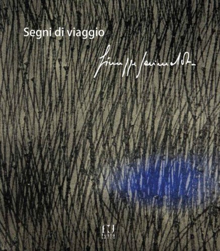 Segni di viaggio. Giuseppe Garimoldi