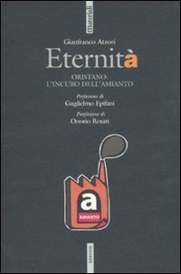 Eternit&agrave;. Oristano: l'incubo dell'amianto