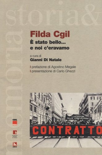 Filda CGIL. &Egrave; stato bello... e noi c'eravamo