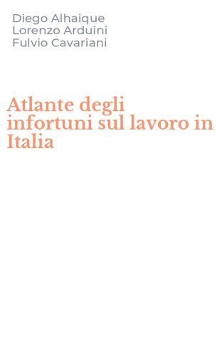 Atlante degli infortuni sul lavoro in Italia