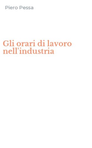 Gli orari di lavoro nell'industria
