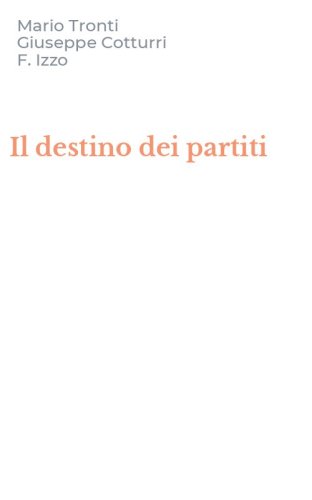 Il destino dei partiti