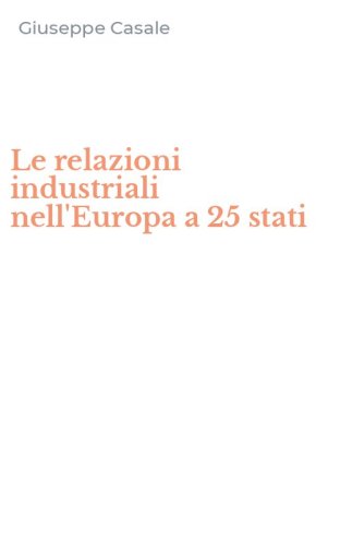 Le relazioni industriali nell'Europa a 25 stati