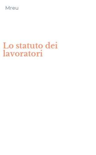 Lo statuto dei lavoratori