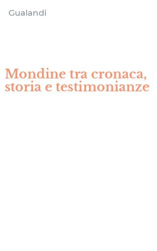Mondine tra cronaca, storia e testimonianze