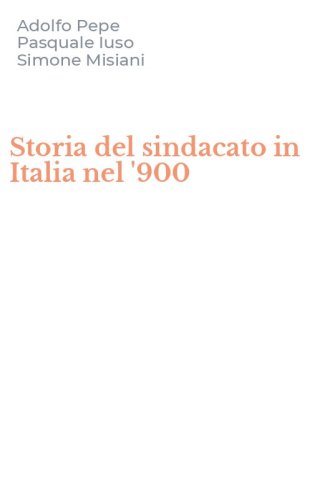 Storia del sindacato in Italia nel '900