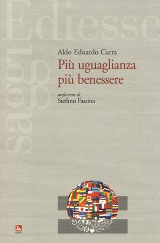 Pi&ugrave; uguaglianza pi&ugrave; benessere