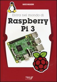 Entra nel mondo di Raspberry Pi 3