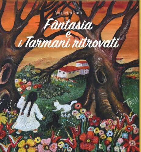 Fantasia e i tarmani ritrovati