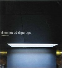 Il minimetr&ograve; di Perugia