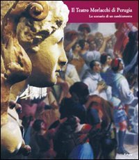 Il teatro Morlacchi di Perugia. &laquo;Lo scenario di un cambiamento&raquo;