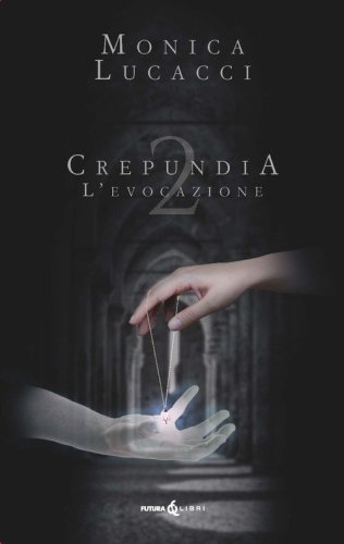 L'evocazione. Crepundia